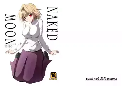 [yuuk web (yuuk)] NAKED MOON TYPE-C (Fate/stay night, Tsukihime)