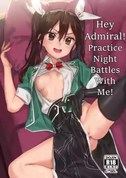 [Ajisaidenden (Kawakami Rokkaku, Takanashi Rei)] Teitoku yo Wagahai to Yasen de Jissen ja | Hey Admiral! Practice night battles with me! (Kantai Collection -KanColle-) [English] [Digital] [Decensored]